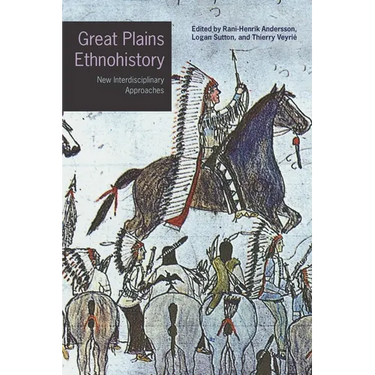 Great Plains Ethnohistory: New Interdisciplinary Approaches