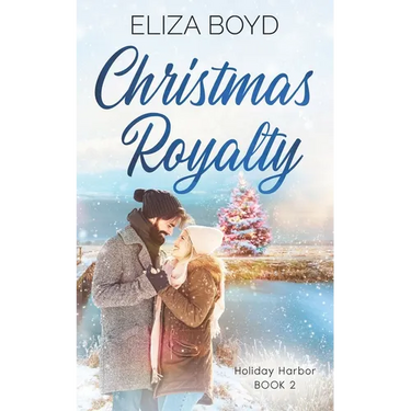 Christmas Royalty: A Clean, Christian Romance