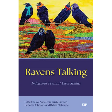 Ravens Talking: Indigenous Feminist Legal Studies