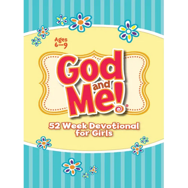 God and Me! 52 Week Devotional for Girls: Ages 6-9