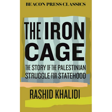 The Iron Cage: The Story of the Palestinian Struggle for Statehood