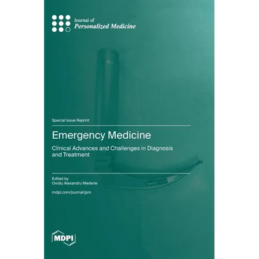 Emergency Medicine: Clinical Advances and Challenges in Diagnosis and Treatment