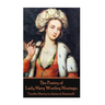 The Poetry of Lady Mary Wortley Montagu