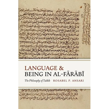 Language and Being in Al-Fārābī: The Philosophy of Taskīk