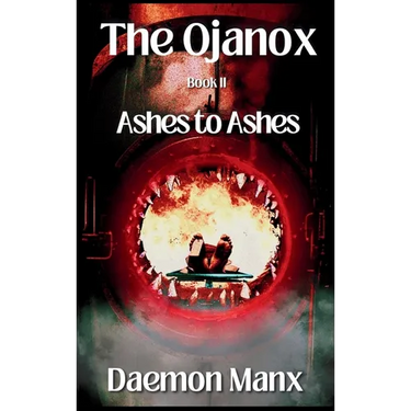 The Ojanox II: Ashes to Ashes