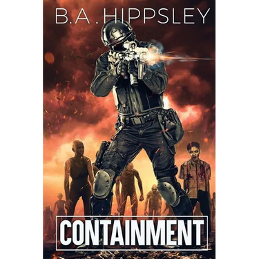 Containment: A Zombie Novel