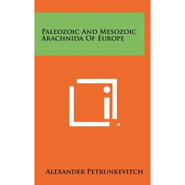 Paleozoic and Mesozoic Arachnida of Europe