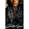 Make Them Confess: Black Lush