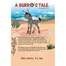 A Burro's Tale: The Original Story