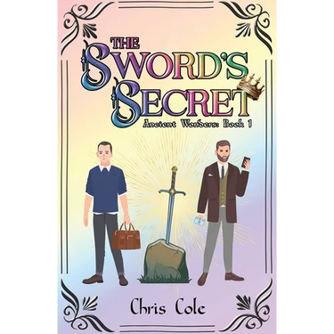 The Sword's Secret: Ancient Wonders: Book 1