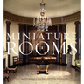 Miniature Rooms: The Thorne Rooms at the Art Institute of Chicago