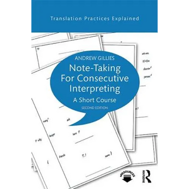 Note-taking for Consecutive Interpreting: A Short Course