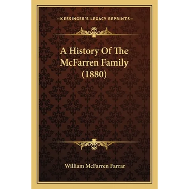 A History Of The McFarren Family (1880)