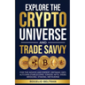 Explore the Crypto Universe and Trade Savvy: For the Novice and Expert. Defining Defi. Altcoins.Stablecoins. Tokens. Nfts. Web3. Bridging. Staking. Me