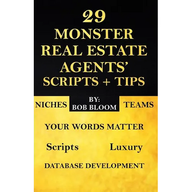 29 Monster Real Estate Agents' Scripts & Tips