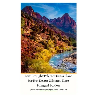 Best Drought Tolerant Grass Plant For Hot Desert Climates Zone Bilingual Edition Hardcover Version