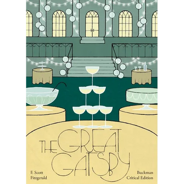 The Great Gatsby: Buckman Critical Edition