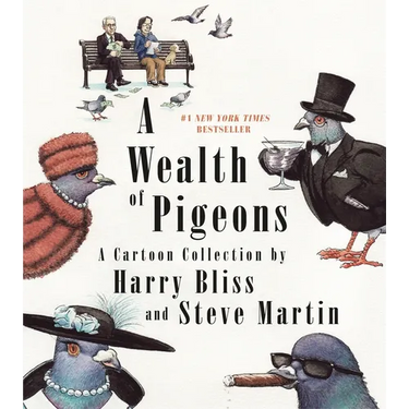 A Wealth of Pigeons: A Cartoon Collection