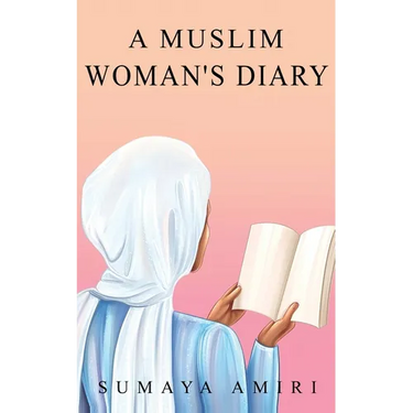 A Muslim Woman's Diary