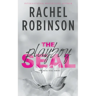 The Playboy SEAL: An Enemies To Lovers Grumpy Sunshine Military Romance