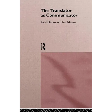 The Translator As Communicator
