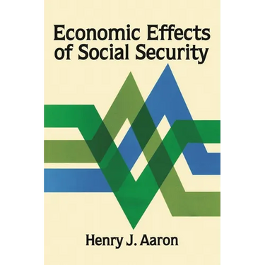 Economic Effects of Social Security