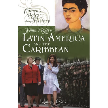 Women's Roles in Latin America and the Caribbean