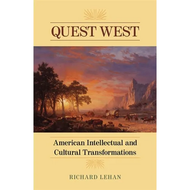 Quest West: American Intellectual and Cultural Transformations