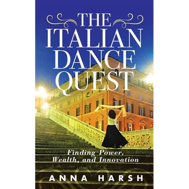 The Italian Dance Quest: Finding Power, Wealth, and Innovation