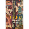 Firebird: A Bloomsbury Love Story