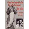A Funny Thing Happened on the Way to the Honeymooners...I Had a Life
