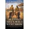 Buffalo Bill's Wild West Show: A Western Double