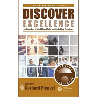 Discover Excellence: An Overview of the Shingo Model and Its Guiding Principles