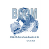 Boom: A Child of the Beach in Toronto Remembers the 50's
