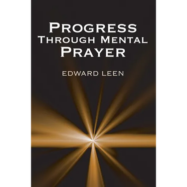 Progress Through Mental Prayer