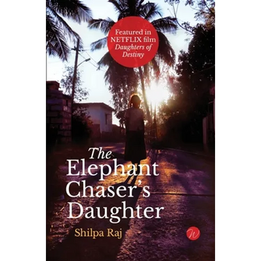 The Elephant Chaser's Daughter