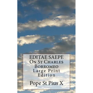 EDITAE SAEPE On St Charles Borromeo: Large Print Edition