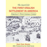 The Search for the First English Settlement in America: America's First Science Center