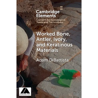 Worked Bone, Antler, Ivory, and Keratinous Materials