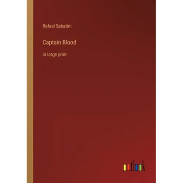 Captain Blood: in large print