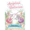 Angelina Ballerina and the Dancing Princess