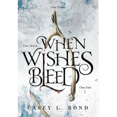 When Wishes Bleed