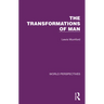The Transformations of Man