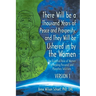 There Will be a Thousand Years of Peace and Prosperity, and They Will be Ushered in by the Women - Version 1 & Version 2: The Essential Role of Women