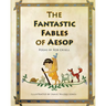 The Fantastic Fables of Aesop