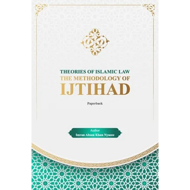 Theories of Islamic Law: The Methodology of Ijtihad