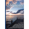 Wake Up...Live the Life You Love: Wake Up Moments of Inspiration