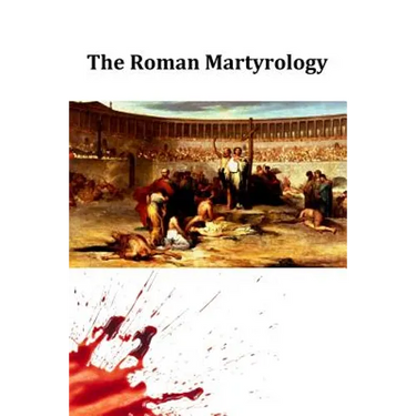 The Roman Martyrology