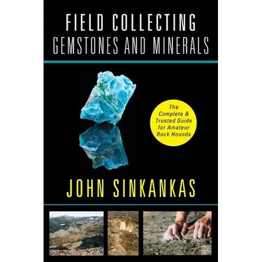 Field Collecting Gemstones and Minerals