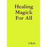 Healing Magick For All